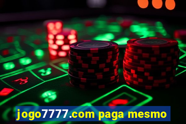 jogo7777.com paga mesmo